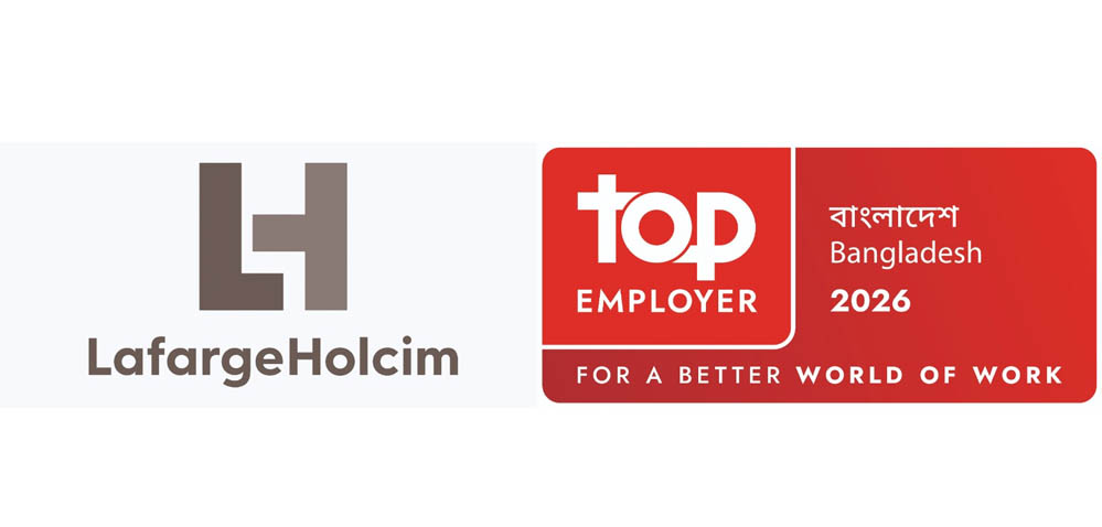 ‘টপ এমপ্লয়ার’ হিসেবে স্বীকৃতি পেয়েছে লাফার্জহোলসিম বাংলাদেশ